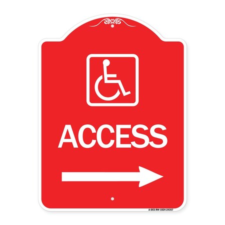 Signmission Access W/ Updated Isa and Right Arrow, Red & White Aluminum Architectural Sign, 18" H, RW-1824-24357 A-DES-RW-1824-24357